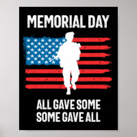 Memorial day all gave some Memorial day all gave s