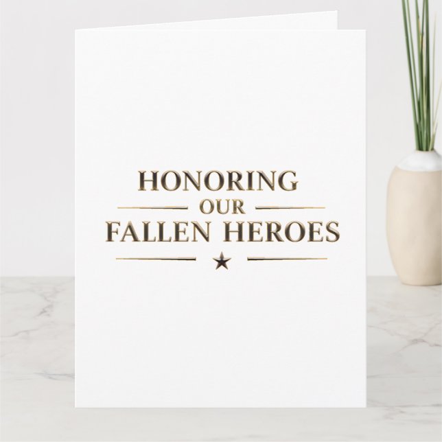 Memorial Day / Card Honoring Our Fallen Heroes (Front)
