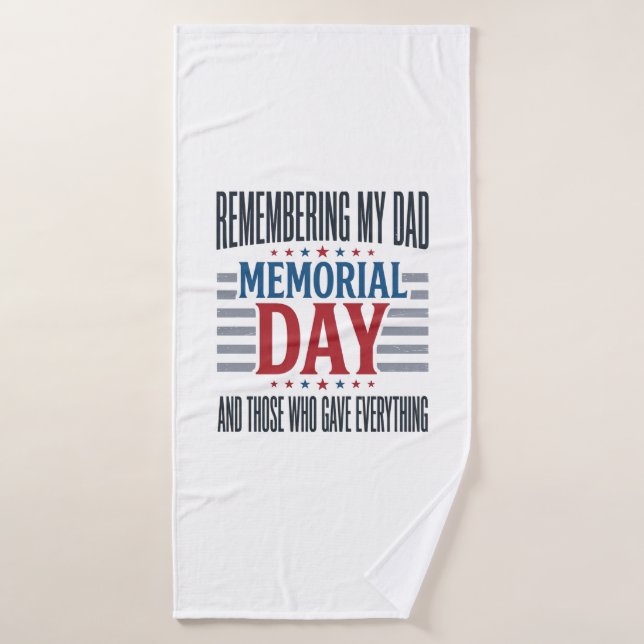Memorial Day Dad Tribute Patriotic Bath Towel (Bath Towel)