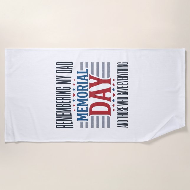 Memorial Day Dad Tribute Patriotic Beach Towel (Front)