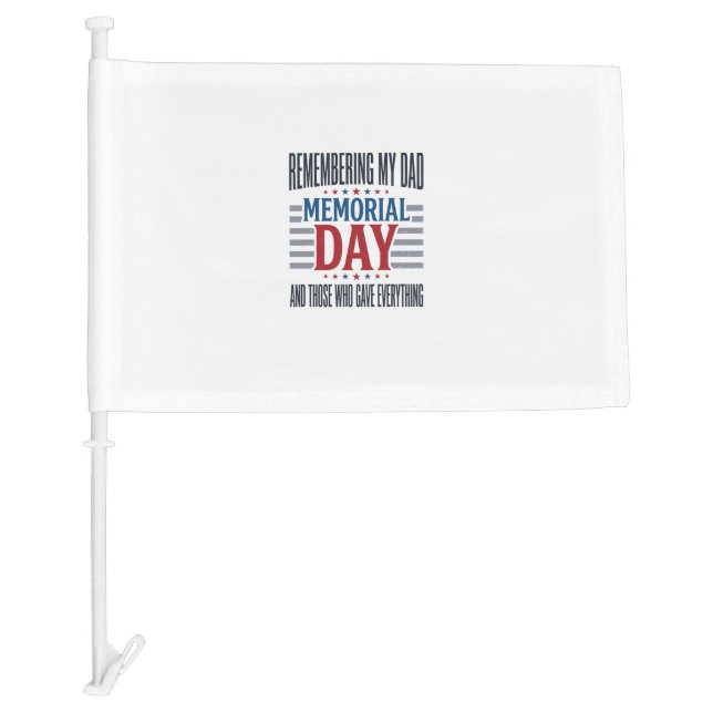 Memorial Day Dad Tribute Patriotic Car Flag (Front)
