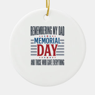 Memorial Day Dad Tribute Patriotic Ceramic Ornament