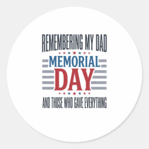 Memorial Day Dad Tribute Patriotic Classic Round Sticker