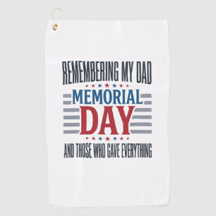 Memorial Day Dad Tribute Patriotic Golf Towel