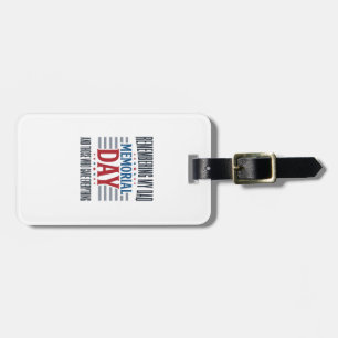 Memorial Day Dad Tribute Patriotic Luggage Tag