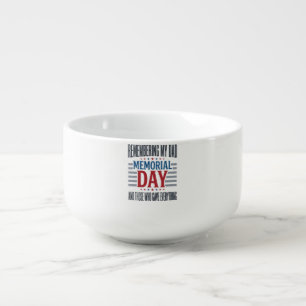 Memorial Day Dad Tribute Patriotic Soup Mug