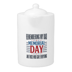 Memorial Day Dad Tribute Patriotic Teapot