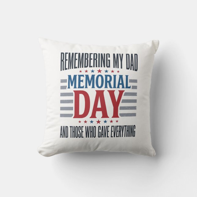 Memorial Day Dad Tribute Patriotic Throw Pillow (Front)