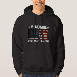 Memorial Day Design for USA Military Men and Women Hoodie