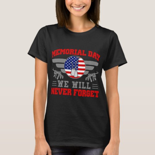 Memorial Day Design for USA Military Men and Women T_Shirt