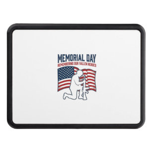 Memorial Day Fallen Heroes Patriotic Soldier Shirt Hitch Cover