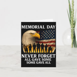 Memorial Day Forget All Gave Some Some Gave All Card