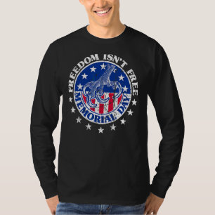 Memorial Day Freedom Isn't Free Patriotic American T-Shirt