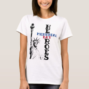 Memorial Day heroes T-Shirt