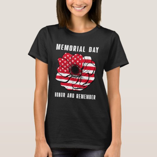 Memorial Day Honor And Remember American Flower T_Shirt