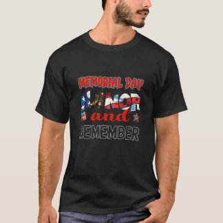 Memorial Day: Honor and Remember Our Heroes T-Shirt