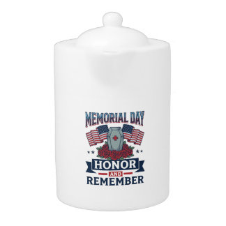 Memorial Day Honor and Remember Patriotic Shirt_1 Teapot