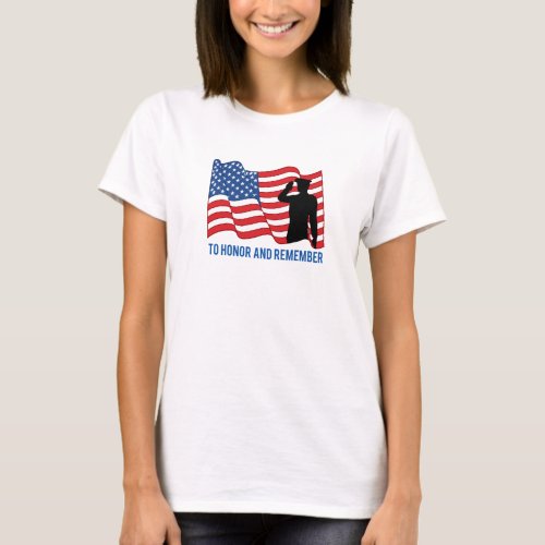Memorial Day Honor and Remember T_shirt