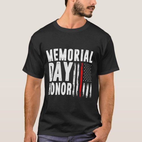 Memorial Day Honor Those Who Served And Sacrificed T_Shirt