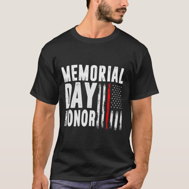 Memorial Day Honor Those Who Served And Sacrificed T-Shirt (Front)