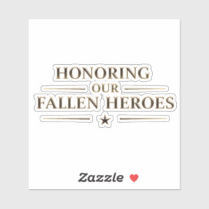Memorial Day / Honoring Our Fallen Heroes Sticker