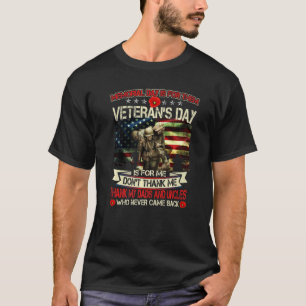 Memorial Day Is For Them Veteran's Day Is For Dads T-Shirt