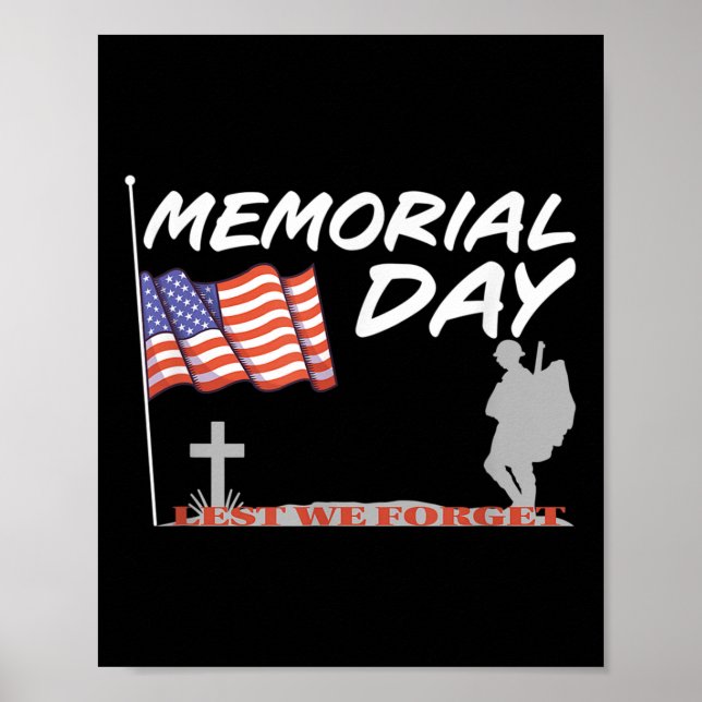 Memorial Day - Lest We Forget _ Patriotic Poster (Front)