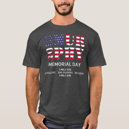 Memorial Day Murph  WOD 2018 for Men Women T_Shirt
