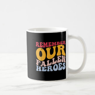 Memorial Day Patriotic American Veteran Fallen Coffee Mug