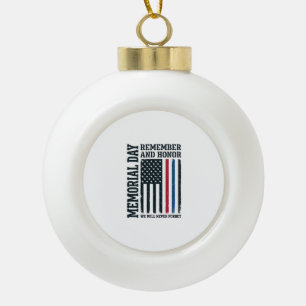 Memorial Day Remember And Honor Tribute Vector Des Ceramic Ball Christmas Ornament