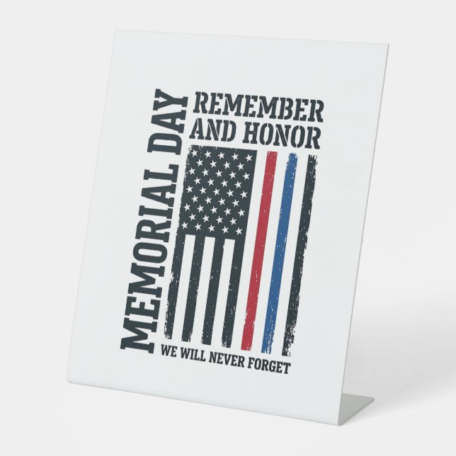 Memorial Day Remember And Honor Tribute Vector Des Pedestal Sign (Front)