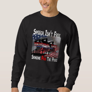 Memorial Day Remember Free Speech Veteran Military Sweatshirt