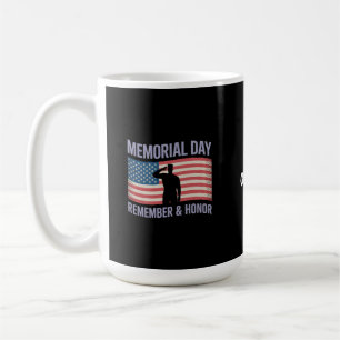 Memorial Day Remember & Honor Patriotic USA Flag Coffee Mug