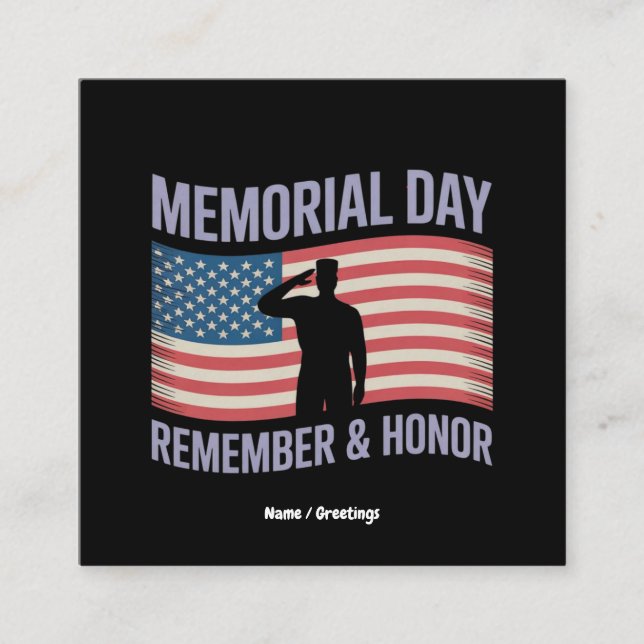 Memorial Day Remember & Honor Patriotic USA Flag  Square Business Card (Front)