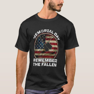 Memorial Day Remember The Fallen US Flag Veterans T-Shirt