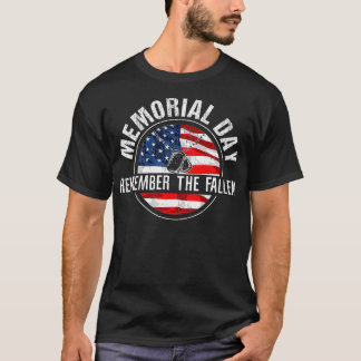 Memorial Day Remember The Fallen Veteran  Military T-Shirt