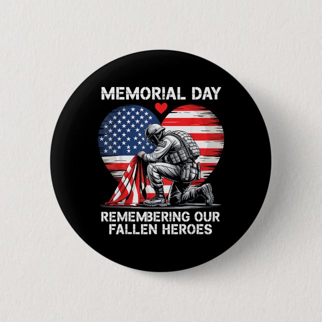 Memorial Day Remembering Fallen Heroes Patriotic Button (Front)
