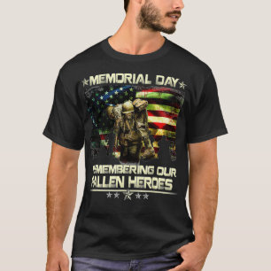 Memorial Day Remembering our Fallen Heroes T-Shirt