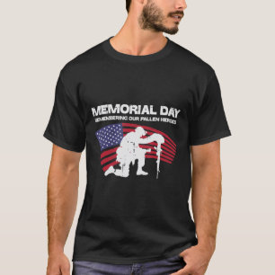 Memorial Day Remembering Our Fallen Heroes US Flag T-Shirt