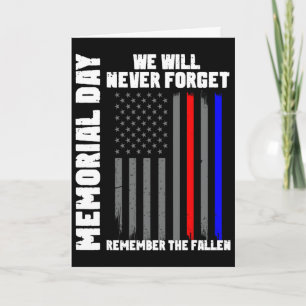 Memorial Day We Will Never Forget Remember The Fal Card