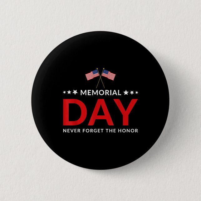 Memorial Day We Will Never Forget Veteran Lovers  Button (Front)