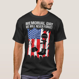 Memorial Day We Will Never Forget Veterans Day T-Shirt