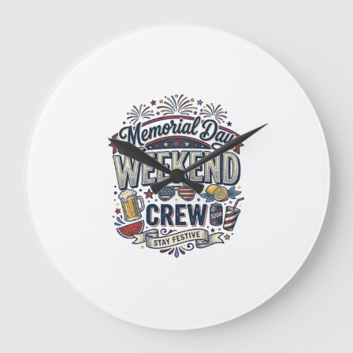Memorial Day Weekend Crew Vintage Patriotic Shirt_ Large Clock