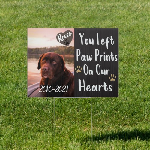 memorial Dog pet paw prints on our hearts grave Sign