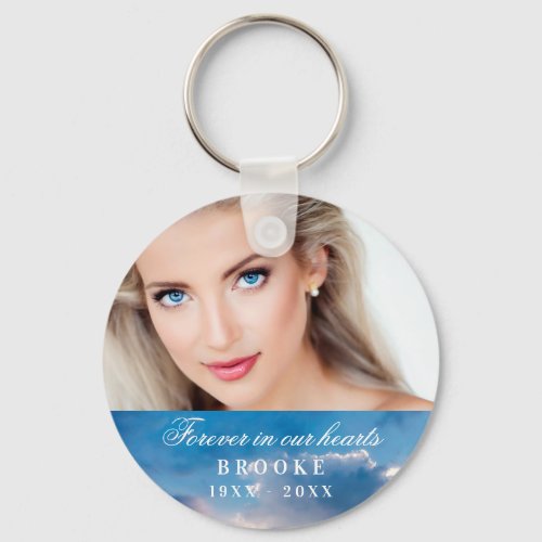 Memorial forever in our hearts photo blue sky  keychain