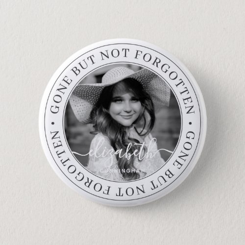 Memorial Gone But Not Forgotten Elegant Chic Photo Button