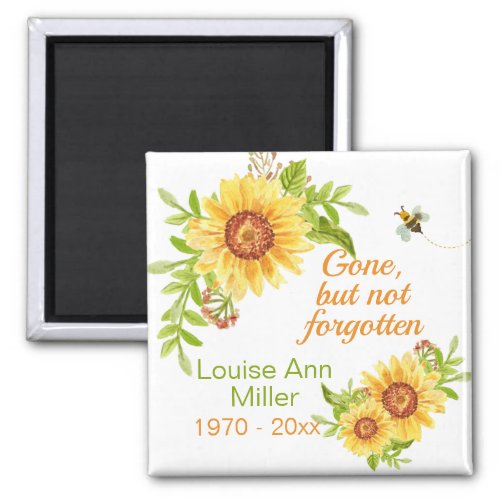 Memorial Gone But Not Forgotten Floral Sunflower Magnet