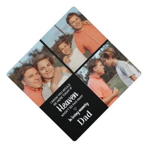 Memorial Heaven 3 Photo Collage In Loving Memory  Graduation Cap Topper - Honor your beloved Mom on graduation day with a custom photo collage memorial graduation cap topper. This unique mom memorial keepsake graduation cap is the perfect gift for yourself, family or friends to pay tribute to your loved one. We hope your memorial graduation cap topper will bring you peace, joy and happy memories. 
Quote " I know you would be here today if heaven wasn't so far away. In Loving Memory "
Customize with your favorite loved one's photos. You can change 'Mom' in personalztion, if it ia a tribute to a 'Dad', 'Grandma', etc.
See 'personalize this template' to change photos .  COPYRIGHT © 2020 Judy Burrows, Black Dog Art - All Rights Reserved. Memorial Heaven 3 Photo Collage In Loving Memory Graduation Cap Topper 