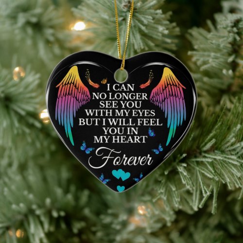 Memorial I Can No Longer See You with my eyes Ceramic Ornament