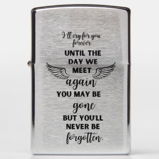 Memorial Lighter I'll cry for You forever